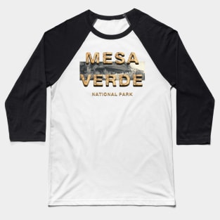 Mesa Verde National Monument Baseball T-Shirt